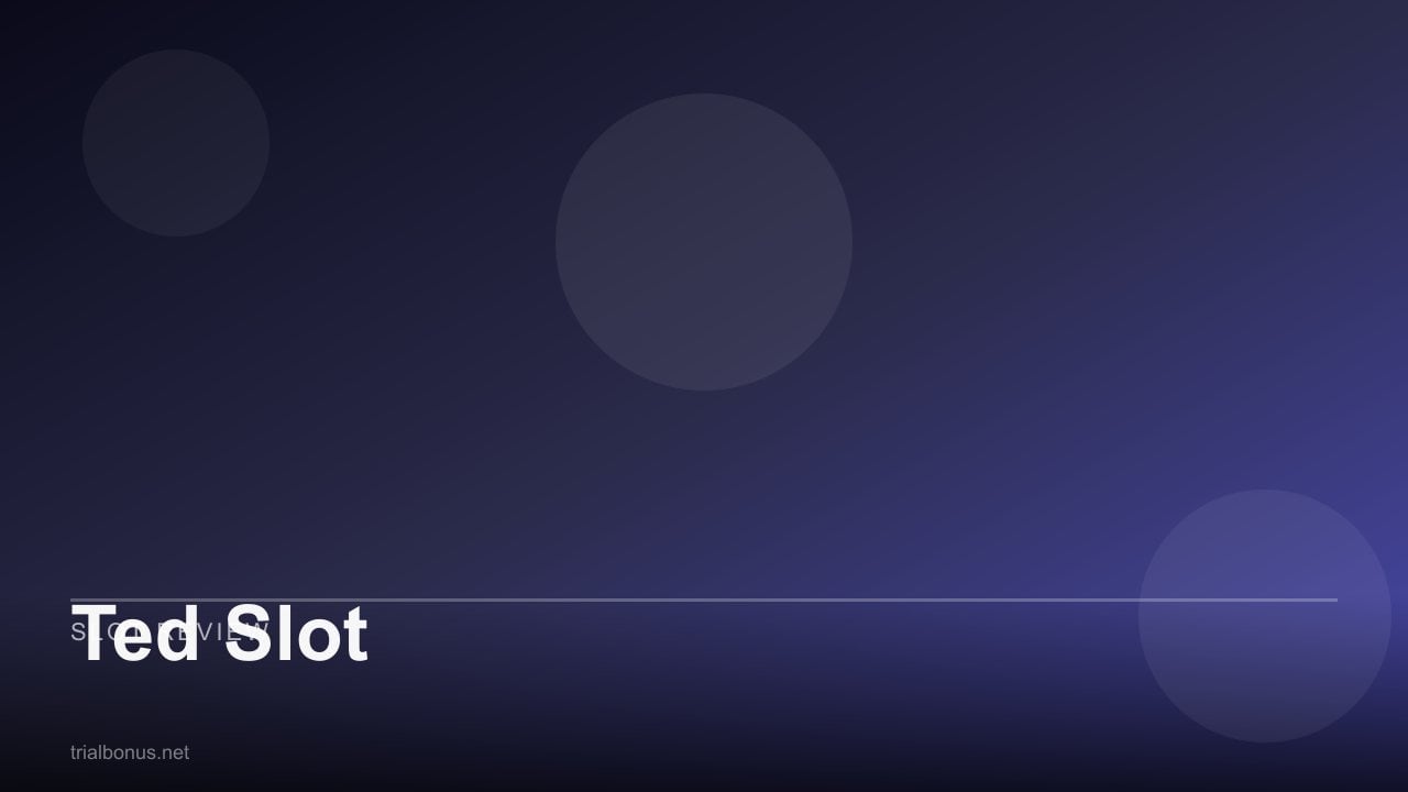 Ted Slot review