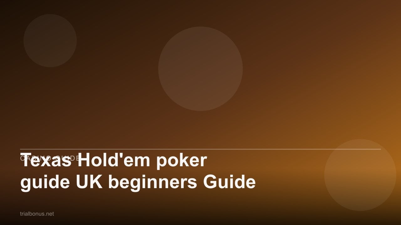 Texas Hold'em poker guide UK beginners Guide review