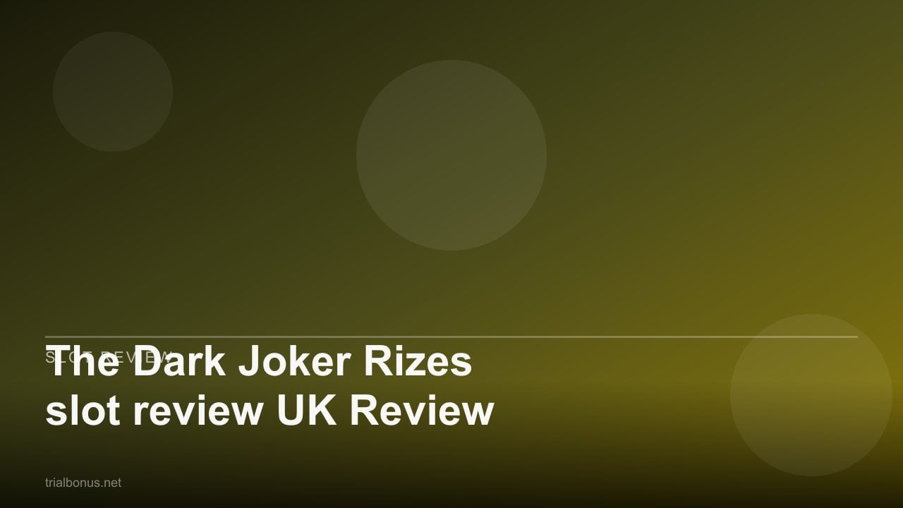 The Dark Joker Rizes slot review UK Review review