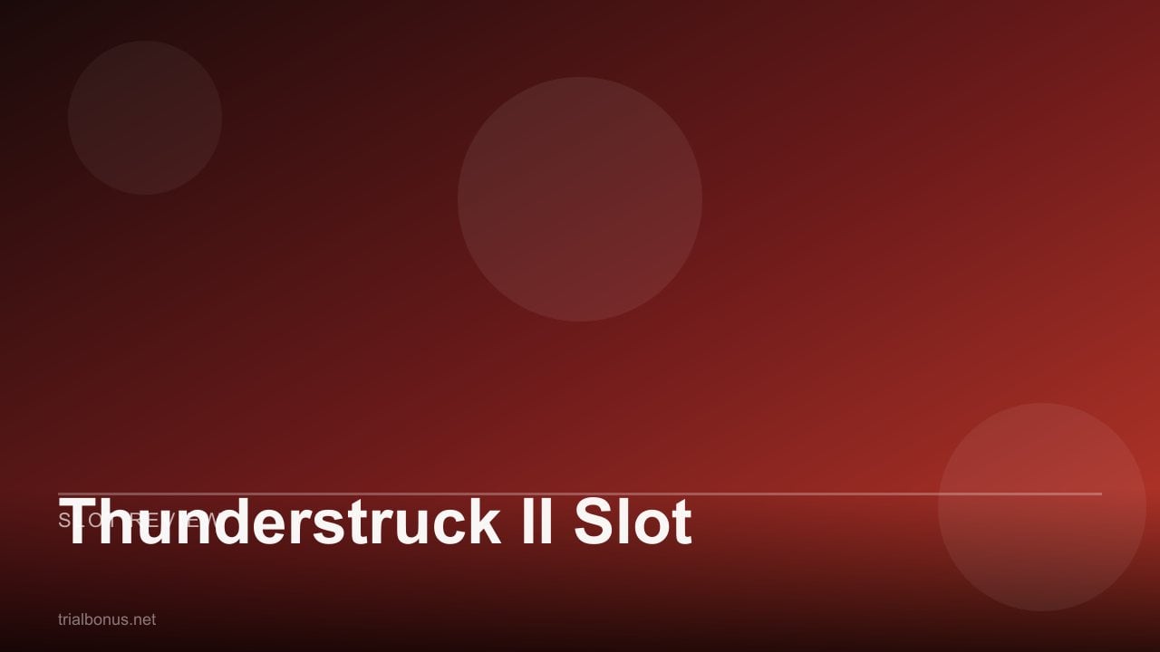 Thunderstruck II Slot review