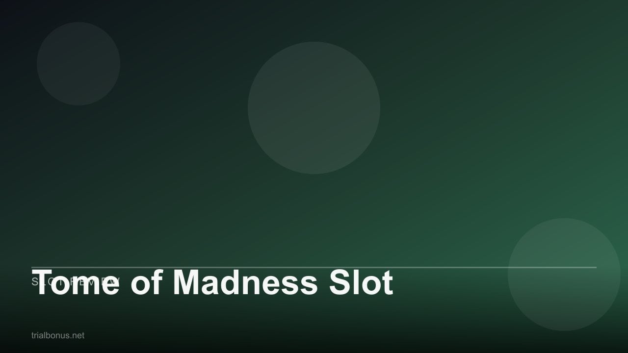 Tome of Madness Slot review