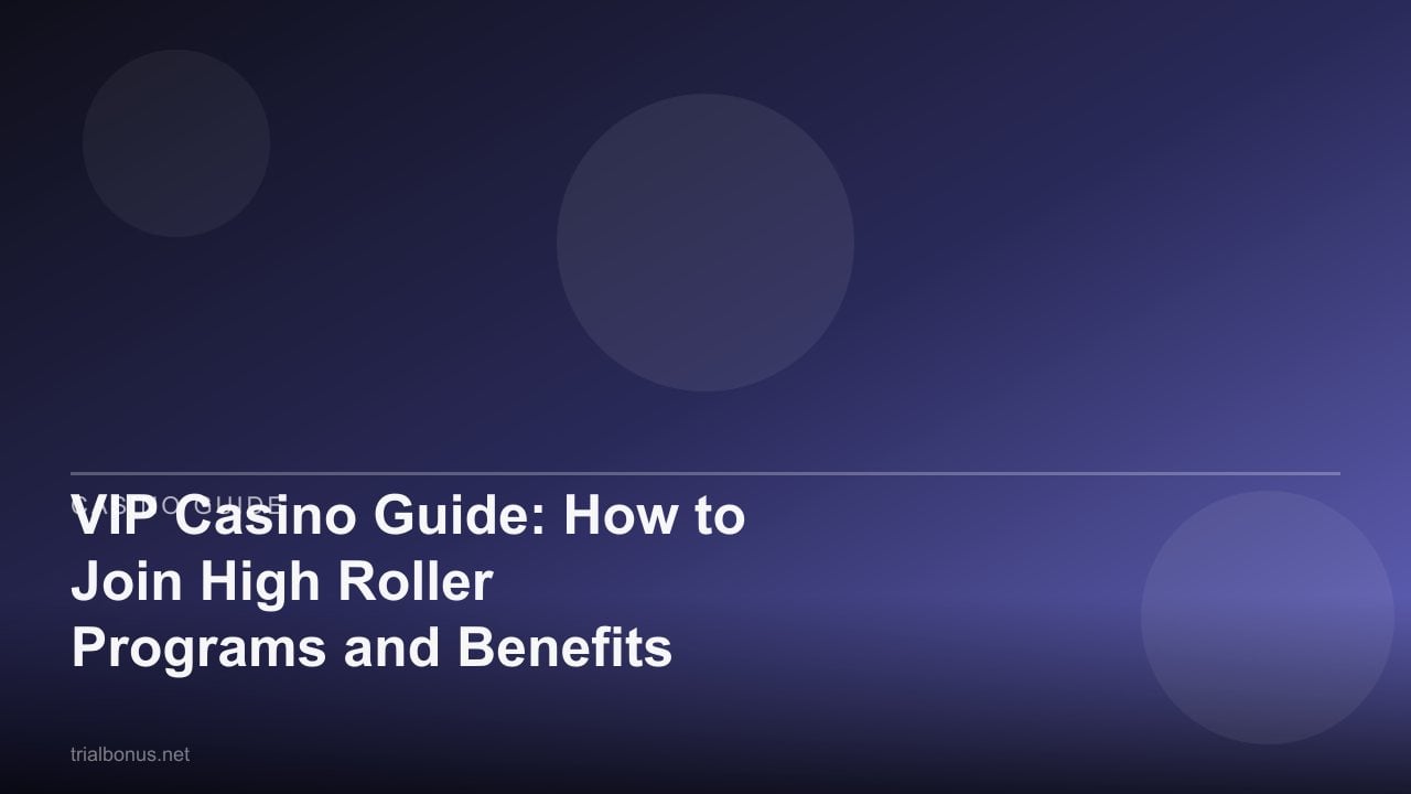 VIP Casino Guide: How to Join High Roller Programs and Benefits review