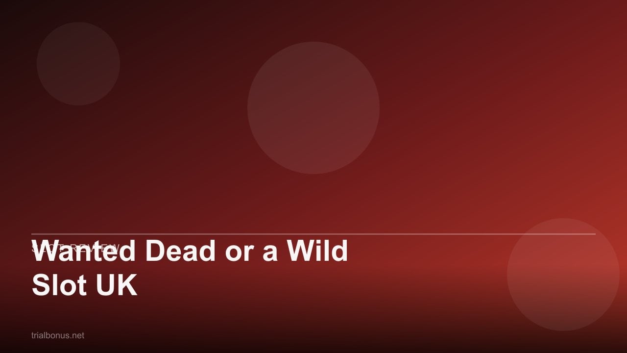 Wanted Dead or a Wild Slot UK review