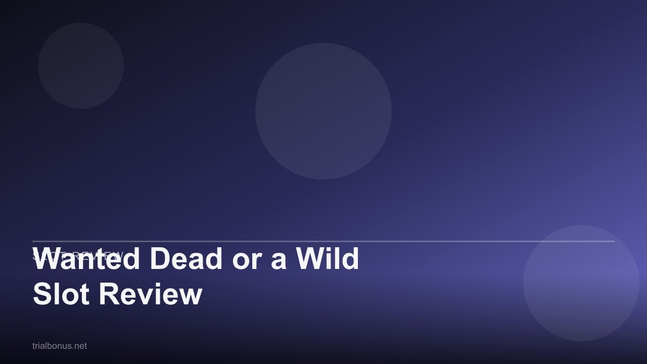 Wanted Dead or a Wild Slot Review review