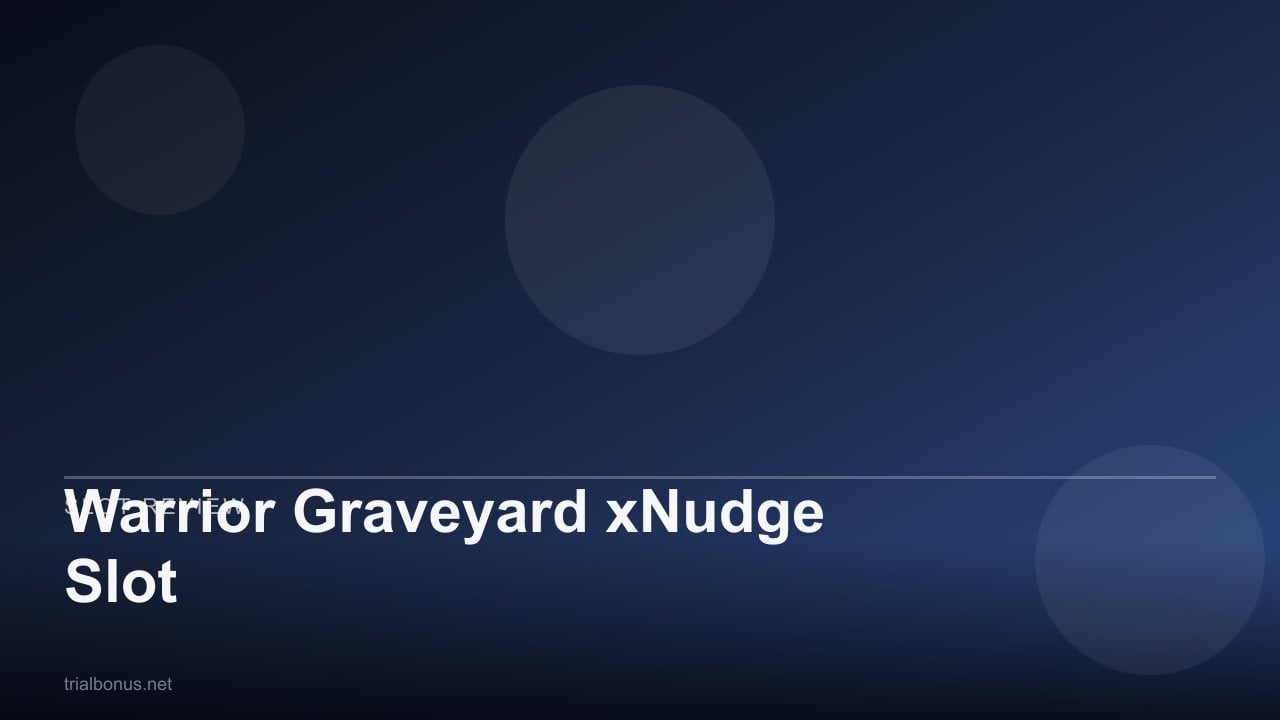 Warrior Graveyard xNudge Slot review