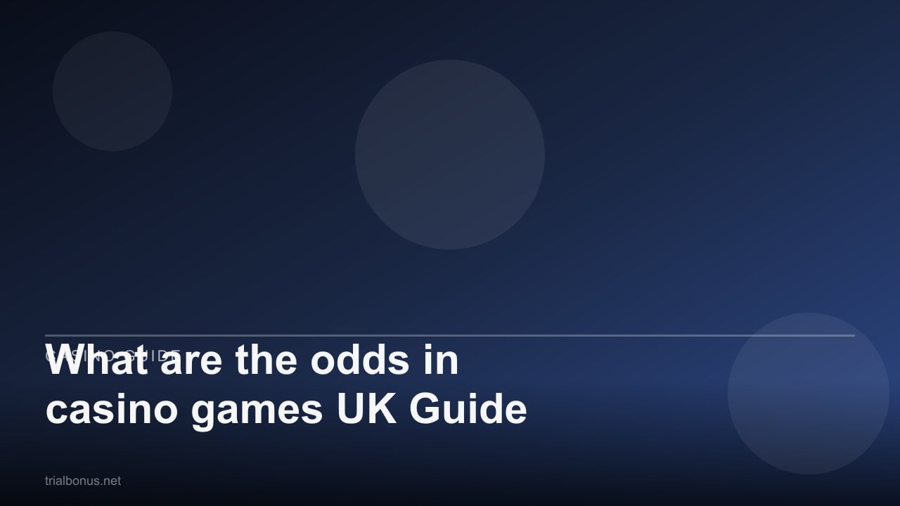 What are the odds in casino games UK Guide review