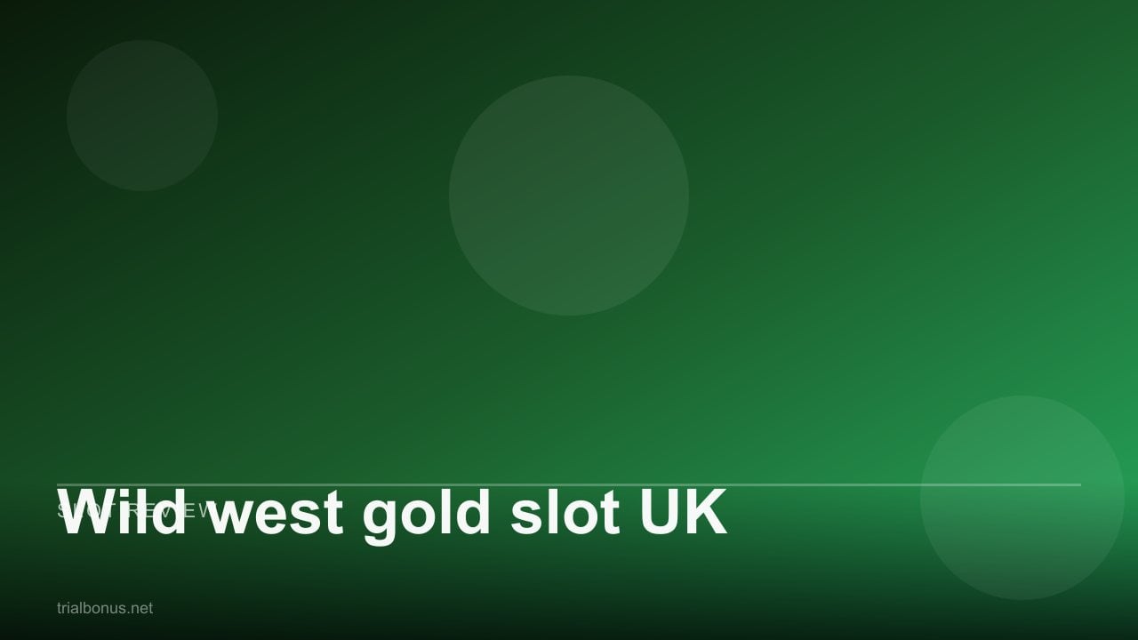 Wild west gold slot UK review